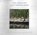 Het Gezicht Van Waterland, Ophalen of Verzenden, Zo goed als nieuw, Fotografen