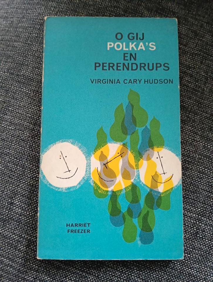 O Gij Polka's en Perendrups - Virginia Cary Hudson  1962, Boeken, Literatuur, Gelezen, Amerika, Ophalen of Verzenden