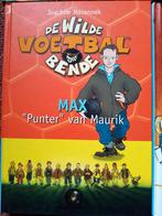 De wilde voetbalbende 7 - Max 'Punter' van Maurik, Ophalen of Verzenden, Zo goed als nieuw, Fictie algemeen