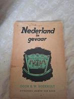 Nederland in Gevaar – K.W. Boekholt (Hamer, 1941), Ophalen of Verzenden, Overige soorten, Nederland, Boek of Tijdschrift