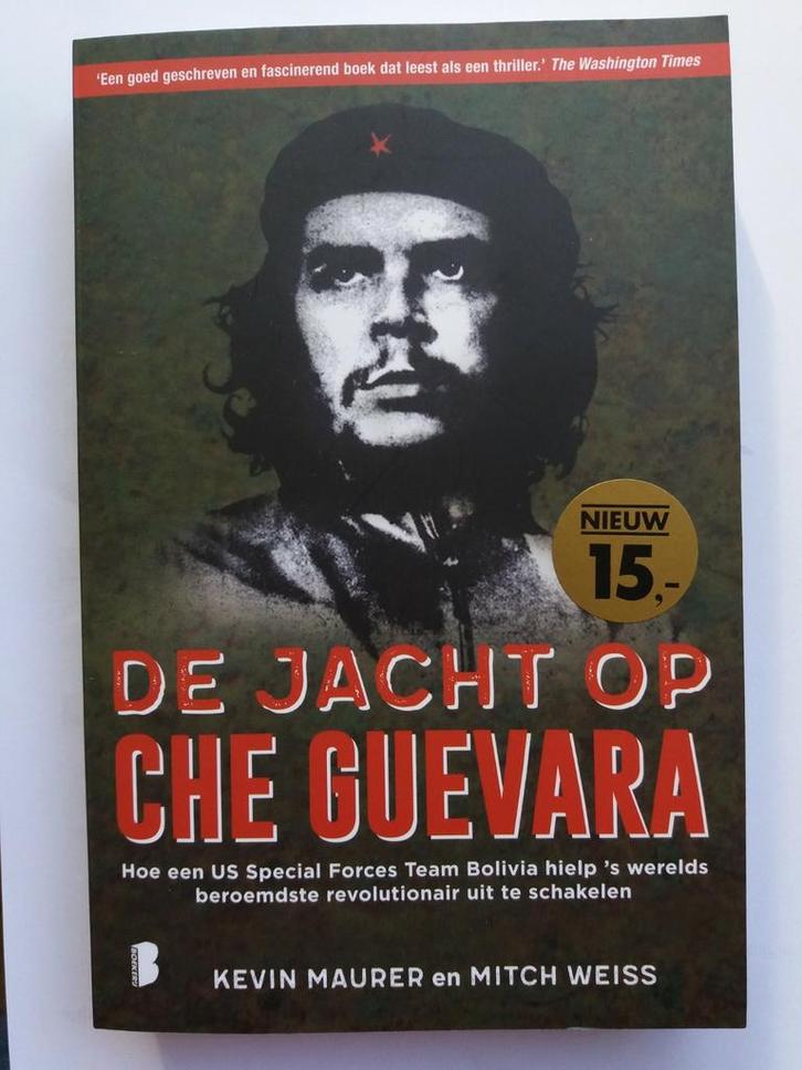 Boek : De jacht op CHE GUEVARA. Een waargebeurd verhaal., Boeken, Biografieën, Zo goed als nieuw, Politiek, Ophalen of Verzenden