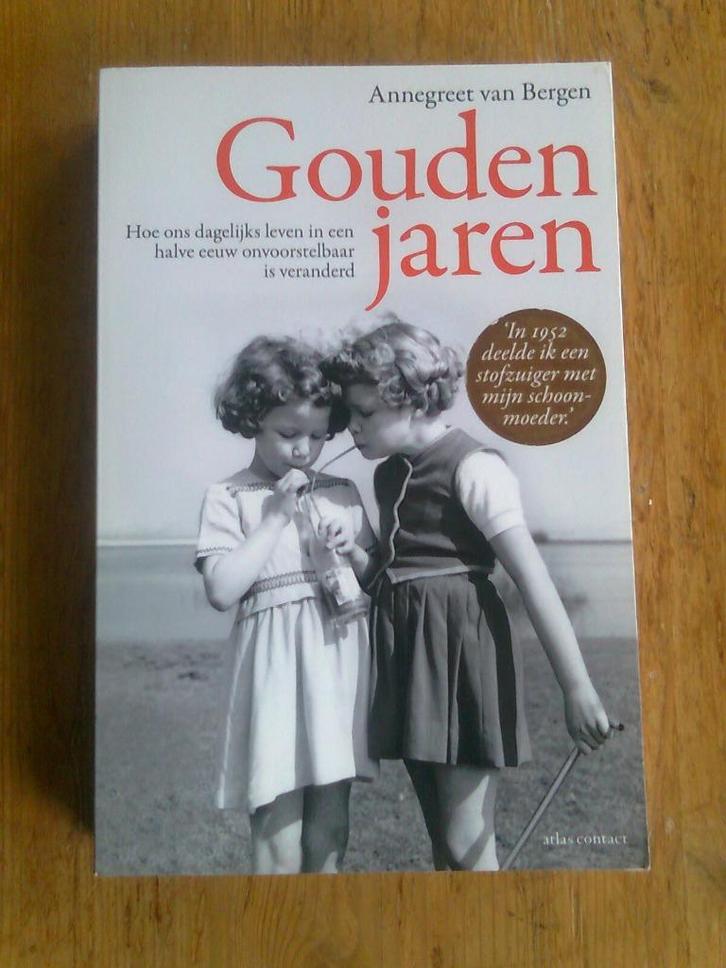 Gouden jaren,   door Annegreet van Bergen, Boeken, Geschiedenis | Vaderland, Nieuw, Ophalen of Verzenden