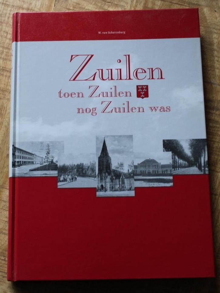 Zuilen. Toen Zuilen nog Zuilen was – Deel 1, Boeken, Geschiedenis | Stad en Regio, Zo goed als nieuw, 19e eeuw, Ophalen of Verzenden