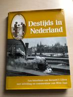 Destijds in Nederland door Bernard F. Eilers, Ophalen of Verzenden, Gelezen