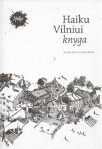 Haiku Vilniui Knyga - Haiku For Vilnius Book, Ophalen of Verzenden, Zo goed als nieuw, Eén auteur