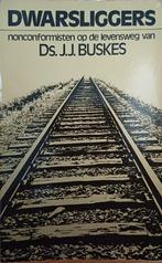 Dwarsliggers-nonconformisten op de levensweg van Ds. Buskes, Ophalen of Verzenden, Zo goed als nieuw, Christendom | Protestants