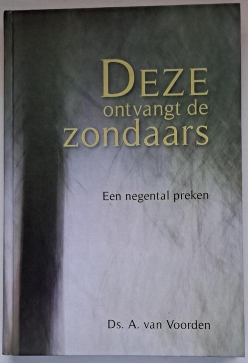 Voorden ds. A. v. Deze ontvangt de zondaars, Boeken, Godsdienst en Theologie, Zo goed als nieuw, Christendom | Protestants, Verzenden