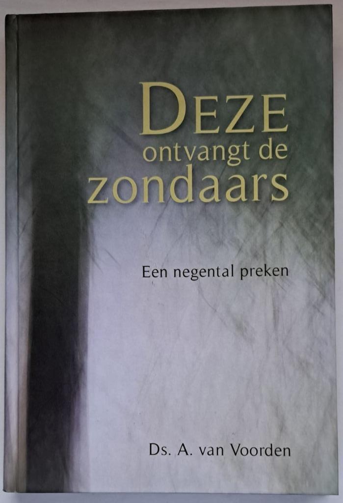 Voorden ds. A. v. Deze ontvangt de zondaars, Boeken, Godsdienst en Theologie, Zo goed als nieuw, Christendom | Protestants, Verzenden