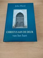 Christus aan de deur van het hart- John Flavel, Boeken, Godsdienst en Theologie, Ophalen of Verzenden, Gelezen, Christendom | Protestants