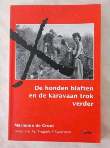 De Groot - De honden blaften.. fragiele X syndr vaste prijs
 beschikbaar voor biedingen