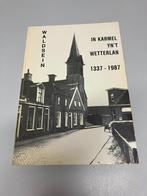 Waldsein In Karmel yn t Wetterlan 1337 1987 Woudsend, Boeken, Verzenden, Gelezen