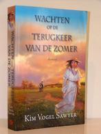 Kim Vogel Sawyer - Wachten op de terugkeer van de zomer, Ophalen of Verzenden, Gelezen