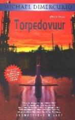 Michael Dimercurio - Torpedovuur, Boeken, Verzenden, Zo goed als nieuw