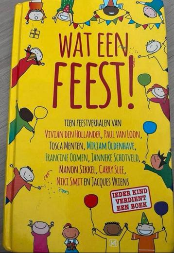 WAT EEN FEEST !  Uitgever: Van Holkema & Warendorf beschikbaar voor biedingen
