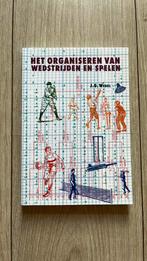 J.G. Wedel - Het organiseren van wedstrijden en spelen, Ophalen of Verzenden, Zo goed als nieuw, J.G. Wedel