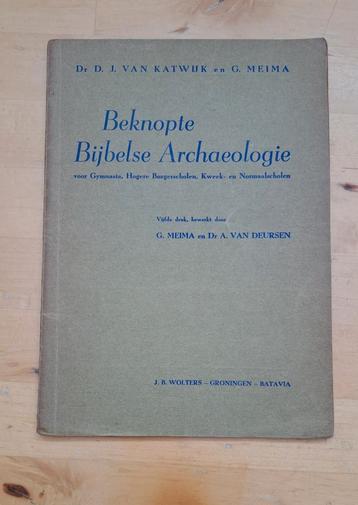 Beknopte Bijbelse Archeologie, 5e dr, 1946