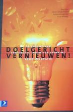 Doelgericht vernieuwen!, Ophalen of Verzenden, Zo goed als nieuw