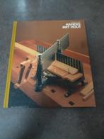 Handig met hout / houtbewerking, Boeken, Ophalen of Verzenden, Gelezen