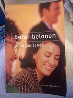 Beter Belonen in Organisaties - Henk Thierry, Boeken, Ophalen of Verzenden, Gelezen, Personeel en Organisatie
