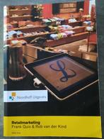 Retailmarketing
Frank Quix&Rob van der Kind
Het boek is ZGAN, Ophalen of Verzenden, Zo goed als nieuw, Management