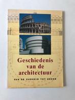 Geschiedenis van de architectuur , van de oudheid tot heden., Boeken, Ophalen of Verzenden, Zo goed als nieuw, Architectuur algemeen
