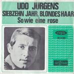 Udo Jurgensd - Siebzehn Jahr, blondes Haar, 7 inch, Single, Ophalen of Verzenden, Zo goed als nieuw
