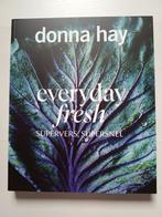 Donna Hay, Everyday fresh, supervers, supersnel, nieuw, Ophalen of Verzenden, Nieuw, Donna Hay
