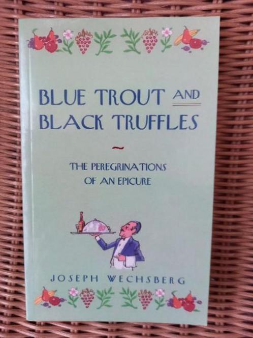 Blue Trout and Black Truffles::Joseph Wechsberg new book, Boeken, Kookboeken, Nieuw, Ophalen of Verzenden