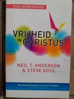 Vrijheid in Christus, Neil T. Anderson / Steve Goss, Boeken, Ophalen of Verzenden, Zo goed als nieuw, Neil T. Anderson; Steve Goss
