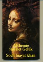 Alchemie van het geluk Soefi Hazrat Inayat Khan, Ophalen of Verzenden, Gelezen