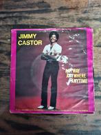 Jimmy Castor - Anyway anywhere anytime, Ophalen of Verzenden, Zo goed als nieuw, Pop