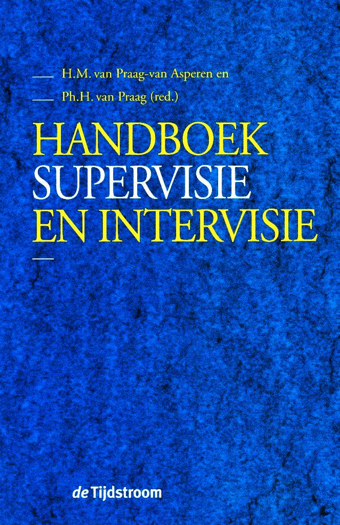 Handboek Supervisie en Intervisie - v. Praag / 9789058980021, Boeken, Advies, Hulp en Training, Zo goed als nieuw, Ophalen of Verzenden