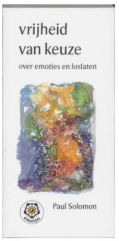 Vrijheid van keuze (over emoties en loslaten) Ankertje 182, Boeken, Esoterie en Spiritualiteit, Zo goed als nieuw, Achtergrond en Informatie