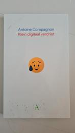 Antoine Compagnon - Klein digitaal verdriet, Ophalen of Verzenden, Zo goed als nieuw, Antoine Compagnon