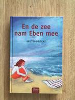Kristien Dieltiens - En de zee nam Eben mee, Ophalen of Verzenden, Zo goed als nieuw, Kristien Dieltiens, Fictie algemeen