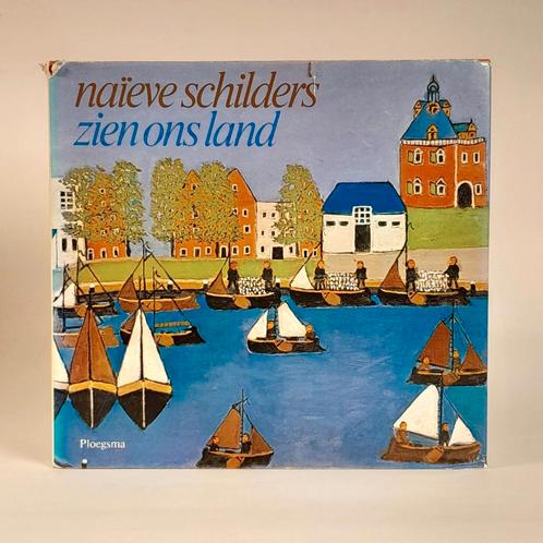 Naïeve schilders zien ons land - Outsider Art / Art Brut, Boeken, Kunst en Cultuur | Beeldend, Gelezen, Schilder- en Tekenkunst