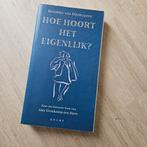 Hoe Hoort Het Eigenlijk? - Reinildis van Ditzhuyzen, Ophalen of Verzenden, Gelezen, Reinildis van Ditzhuyzen