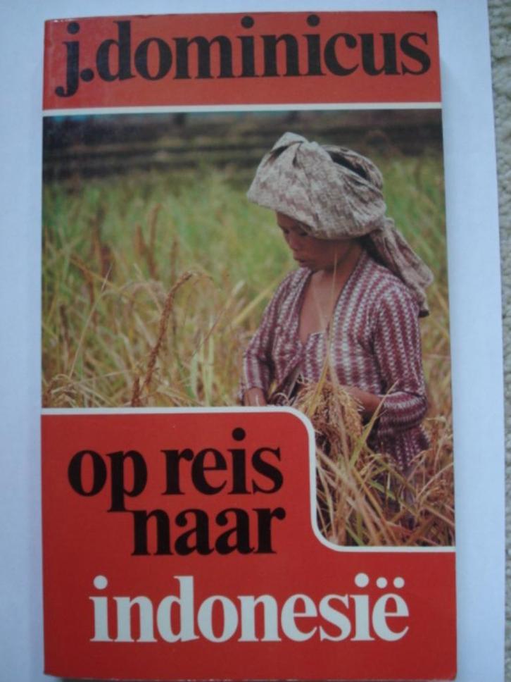 Op reis naar Indonesië - J. Dominicus, Boeken, Reisverhalen, Gelezen, Azië, Ophalen of Verzenden