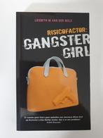 Risicofactor: Gangster Girl - Liesbeth M. van der Wels, Ophalen of Verzenden, Gelezen, Liesbeth M. van der Wels