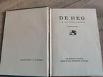 De Heg - C.M. Van Hille-Gaerthe, Ophalen of Verzenden, Zo goed als nieuw