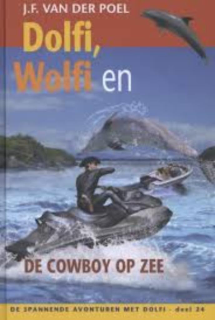 Dolfi Wolfi en de cowboy op zee 9789088652875, Boeken, Kinderboeken | Jeugd | 10 tot 12 jaar, Zo goed als nieuw, Ophalen of Verzenden