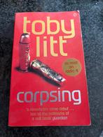 Corpsing / Toby Litt, Boeken, Ophalen of Verzenden, Zo goed als nieuw