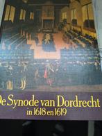 De synode van Dordrecht. Dr W van 't Spijker, Boeken, Dr W van 'tSpijker, Christendom | Protestants, Ophalen of Verzenden, Zo goed als nieuw