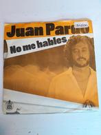 Juan pardo 7 inch no me hables, Ophalen of Verzenden, Zo goed als nieuw, Pop