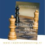 Boek De koninklijke weg uit conflicten, Verzenden, Nieuw, Ingrid de Koning