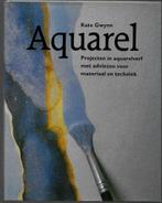 Aquarel - Kate Gwynne, Boeken, Zo goed als nieuw, Tekenen en Schilderen, Kate Gwynne, Ophalen of Verzenden