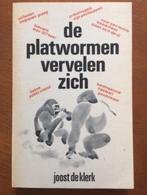De platwormen vervelen zich - Joost de Klerk, Verzenden, Gelezen
