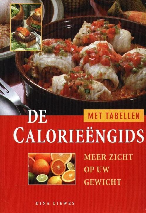 De Calorieengids - Dina Liewes  Met Tabellen Meer zicht op u, Boeken, Gezondheid, Dieet en Voeding, Gelezen, Dieet en Voeding