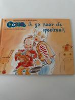 Hoera, ik ga naar de speelzaal!, Ophalen of Verzenden, Gelezen, 2 tot 3 jaar