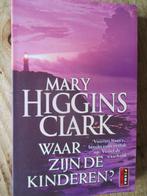 Mary Higgins Clark. "Waar zijn de kinderen?, Nieuw, Ophalen of Verzenden, Mary Higgins Clark., Amerika